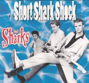 The Sharks Short Shark Shock CD 1980s rockabilly at Raucous Records.