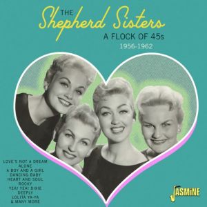 The Shepherd Sisters A Flock of 45s 1956-1962 CD 1950s rock 'n' roll at Raucous Records.