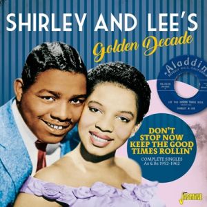 Shirley and Lee Golden Decade Complete Singles As & Bs 1952-1962 2CD 1950s rhythm and blues at Raucous Records.