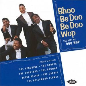 Shoo Be Doo Be Doo Wop CD