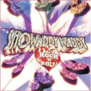 Showaddywaddy I Love Rock 'n' Roll CD at Raucous Records.