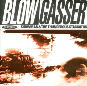 Showman and the Thunderous Staccatos Blowgasser vinyl EP at Raucous Records.