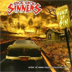 Sick Sick Sinners Road Of Sin CD