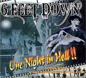 Six Feet Down One Night In Hell CD