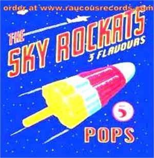 Sky Rockats Three Flavours 5c Pops CD