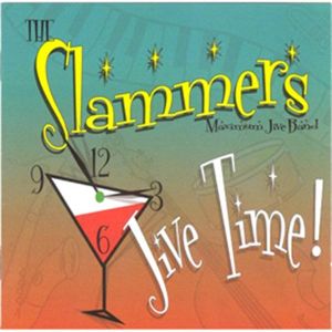 The Slammers Maximum Jive Band Jive Time! CD rhythm and blues at Raucous Records,