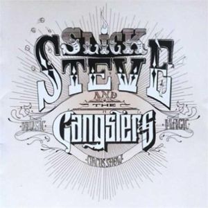 Slick Steve and The Gangsters CD