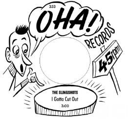 Sliongshots I Gotta Cut Out 7" single vinyl.