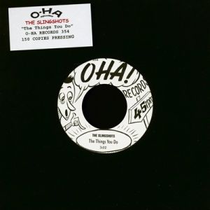 The Slingshots The Things You Do 7" single rockabilly vinyl at Raucous Records.