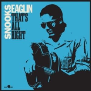 Snooks Eaglin That's All Right LP rhythm and blues vinyl at Raucous Records.