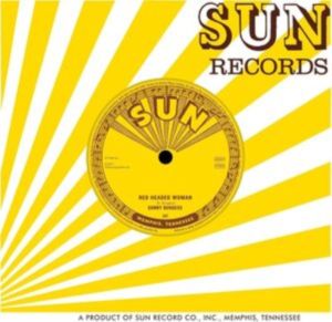Sonny Burgess Red Headed Woman 7" single 1950s Sun rockabilly vinyl at Raucous Records.