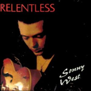 Sonny West Relentless CD rockabilly at Raucous Records.