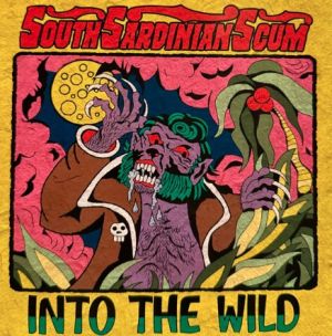 South Sardinian Scum Into The Wild 7" EP psychobilly vinyl at Raucous Records.