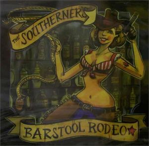 Southerners Barstool Rodeo CD