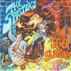 Spastiks Sewer Surfing LP psychobilly vinyl at Raucous Records.