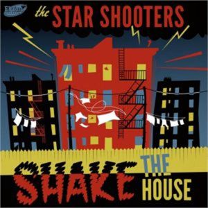 The Star Shooters Shake The House CD