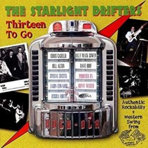 Starlight Drifters Thirteen To Go CD rockabilly at Raucous Records.