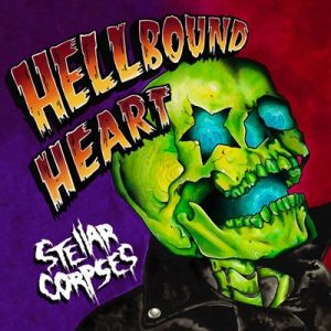 The Stellar Corpses Hellbound Heart CD psychobilly at Raucous Records.