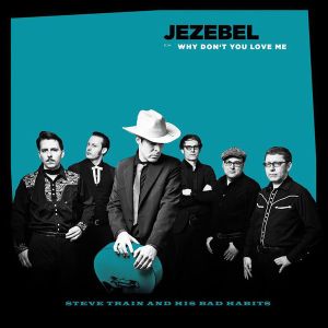 Steve Train and his Bad Habits Jezebel 7" vinyl single