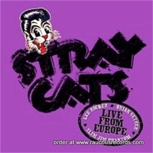 Stray Cats Live From Europe Amsterdam 14th July 2004 CD rockabilly at Raucous Records.