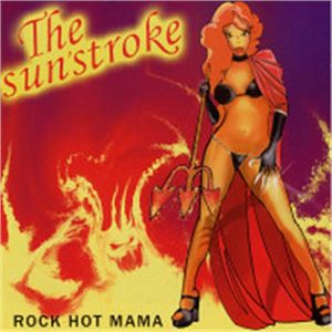 Sunstroke Rock Hot Mama CD