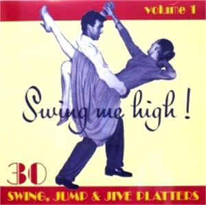 Swing Me High Volume 1 CD 1950s jump jive rock 'n' roll at Raucous Records.