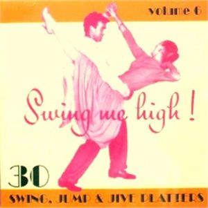 Swing Me High Volume 6 CD at Raucous Records.