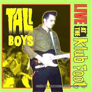 The Tall Boys Live At The Klub Foot CD psychobilly at Raucous Records.