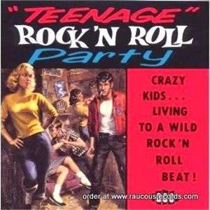 Teenage Rock 'n' Roll Party CD