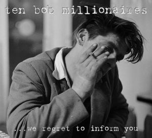 Ten Bob Millionaires We Regret To Inform You CD rockabilly at Raucous Records.