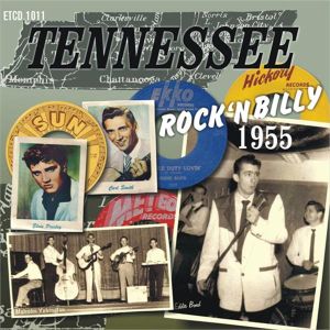 Tennessee Rock 'n' Billy 1955 CD 1950s rockabilly at Raucous Records.