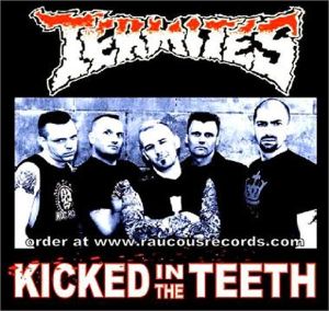 The Termites Kicked In The Teeth CD psychobilly at Raucous Records.
