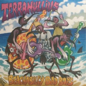 Terranullius Beachabilly Bad Boys LP psychobilly vinyl at Raucous Records.