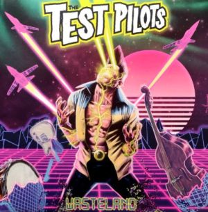 The Test Pilots Wasteland LP psychobilly coloured vinyl at Raucous Records.