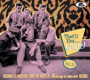 That'll Flat Git It! volume 35 Mercury and Limelight Records CD 1950s rock 'n' roll at Raucous Records.