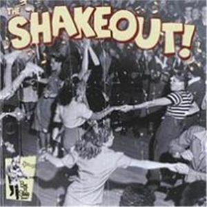 The Shakeout! CD