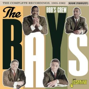 The Rays Bob’s Crew Complete Recordings 1955-1962 CD 1950s doowop rock 'n' roll at Raucous Records.