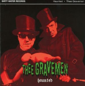 Thee Gravemen Haunted 7" single garage punk psychobilly vinyl at Raucous Records.