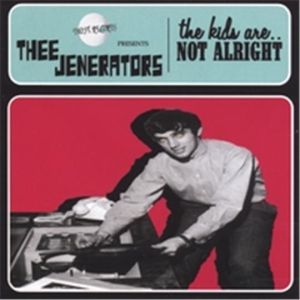Jenerators Kids Are Not Alright CD at Raucous Records