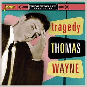 Thomas Wayne Tragedy CD 1950s rock 'n' roll at Raucous Records.