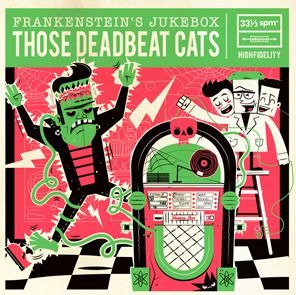 Those Deadbeat Cats Frankenstein's Jukebox CD Western Star rockabilly psychobilly at Raucous Records.