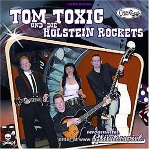 Tom Toxic und die Holstein Rockets Verdammtes Glucksspiel CD