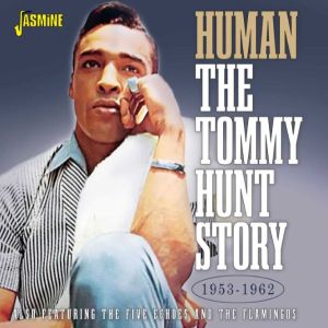 Human The Tommy Hunt Story 1953-1962 CD 1950s doowop rhythm and blues at Raucous Records.
