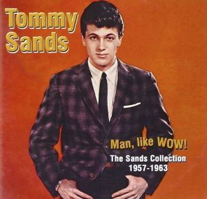 Tommy Sands Man Like Wow! CD 1950s rock 'n' roll at Raucous Records.