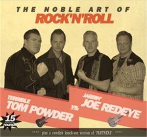 Tom Powder and Joe Redeye Noble Art Of Rock 'n' Roll CD