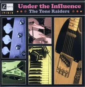 Tone Raiders Under The Influence CD