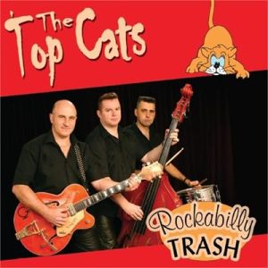 The Top Cats Rockabilly Trash CD at Raucous Records.