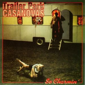 Trailer Park Casanovas So Charmin' CD rockabilly at Raucous Records.