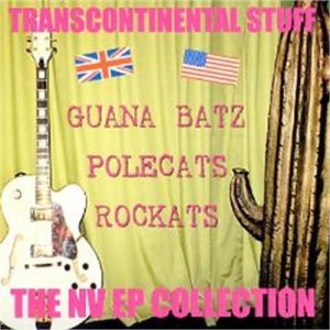 Guana Batz Polecats Rockats Transcontinental Stuff CD rockabilly psychobilly at Raucous Records.