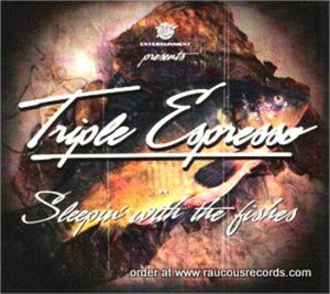Triple Espresso Sleepin' With The Fishes CD